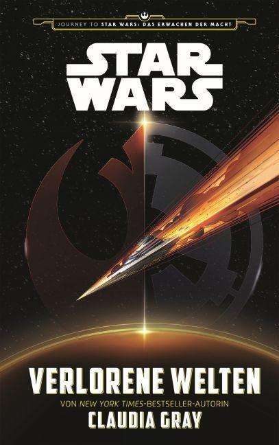 Star Wars: Verlorene Welten - Gray - Boeken -  - 9783833231940 - 