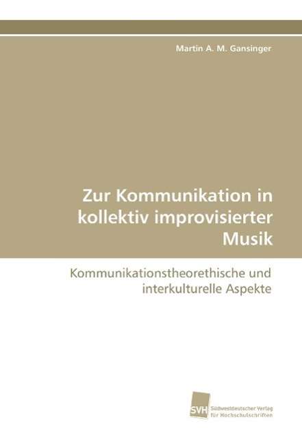 Cover for Gansinger · Zur Kommunikation in kollekti (Book)