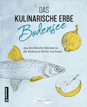 Cover for Schütz · Das kulinarische Erbe des Bodens (Book)