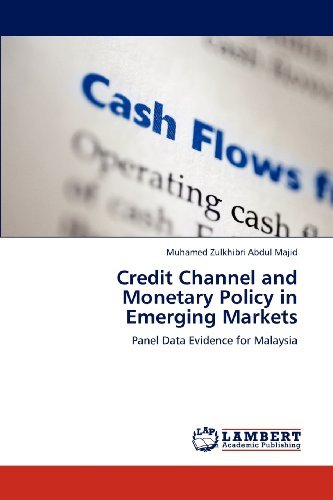 Cover for Muhamed Zulkhibri Abdul Majid · Credit Channel and Monetary Policy in Emerging Markets: Panel Data Evidence for Malaysia (Paperback Bog) (2012)