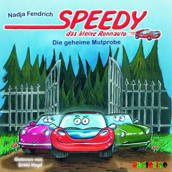 Speedy,d.kl.Rennauto,Mutpro.CD - Fendrich - Książki - SJ ENTERTAINMENT - 9783867371940 - 28 lutego 2019