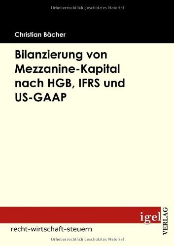 Cover for Christian Bächer · Bilanzierung Von Mezzanine-kapital Nach Hgb, Ifrs Und Us-gaap (Paperback Book) [German edition] (2008)