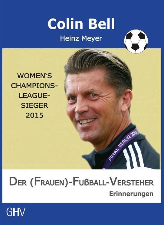 Cover for Bell · Der (Frauen)-Fußball-Versteher (Book)