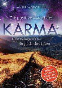 Cover for Baumgartner · Die positive Macht des Karm (Book)