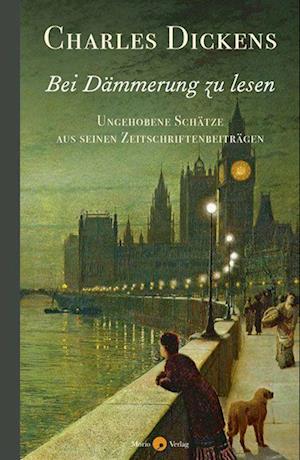 Cover for Charles Dickens · Bei Dämmerung zu lesen (Book) (2022)