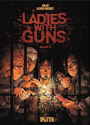 Cover for Olivier Bocquet · Ladies with Guns. Band 3 (Book) (2024)