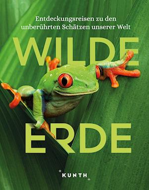 Cover for KUNTH Bildband Wilde Erde (Book) (2024)