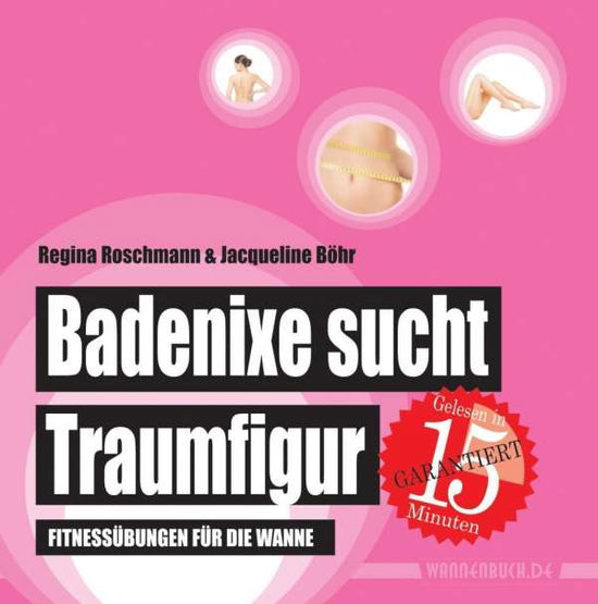 Cover for Roschmann · Badenixe sucht Traumfigur (Book)