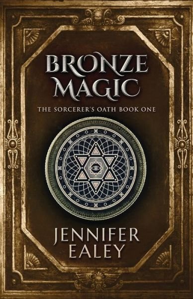 Cover for Jennifer Ealey · Bronze Magic (Paperback Bog) (2021)