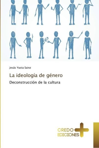 Cover for Jesus Yusta Sainz · La ideologia de genero (Paperback Book) (2018)