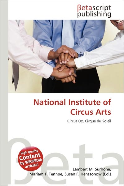 Cover for Lambert M Surhone · National Institute of Circus Arts (Paperback Book) (2011)