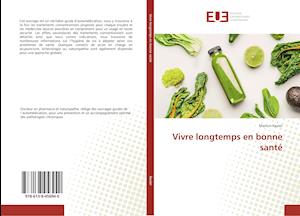 Cover for Xavier · Vivre longtemps en bonne santé (Buch)