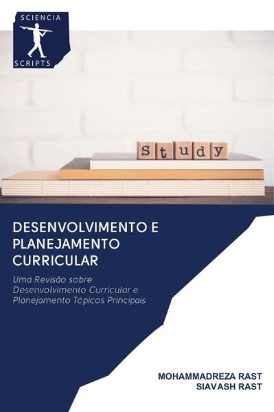 Desenvolvimento e Planejamento Curricular - Mohammadreza Rast - Livros - Sciencia Scripts - 9786200953940 - 16 de julho de 2020