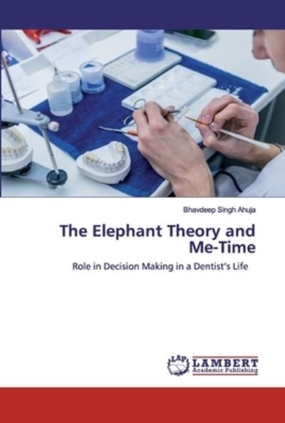 Cover for Ahuja · The Elephant Theory and Me-Time (Buch) (2020)