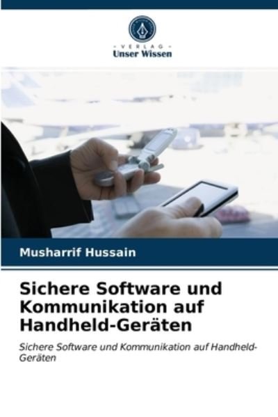 Cover for Musharrif Hussain · Sichere Software und Kommunikation auf Handheld-Geraten (Paperback Book) (2021)
