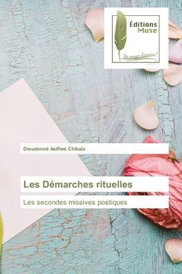 Cover for Dieudonné Asifiwe Chikala · Les Démarches rituelles (Paperback Book) (2022)