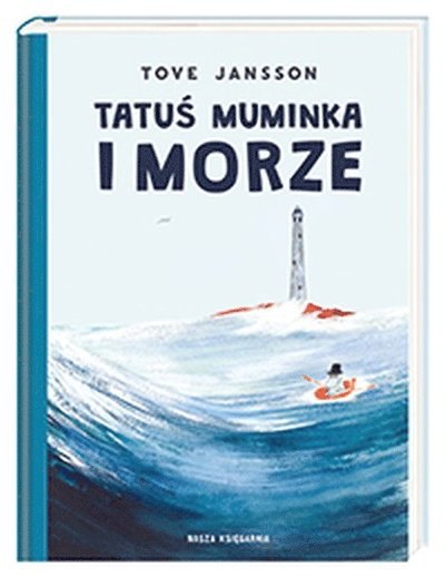 Cover for Tove Jansson · Tatu? Muminka i morze (Bound Book) (2020)