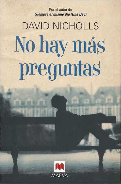 Cover for David Nicholls · No Hay Más Preguntas (Paperback Book) [Spanish, 1ªed edition] (2012)