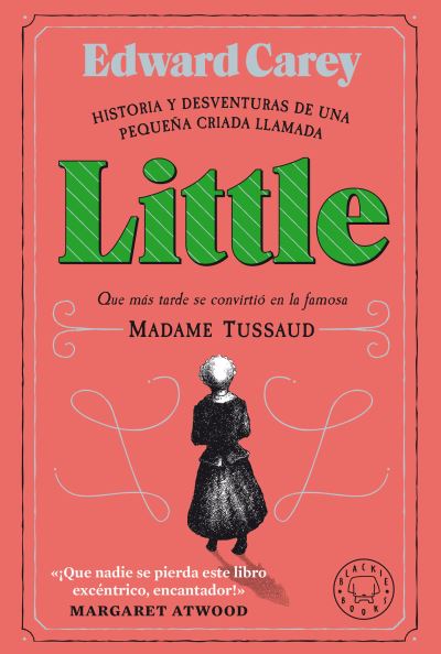 Cover for Edward Carey · Little (Paperback Book) [Spanish edition] (2021)