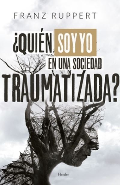 Cover for Franz Ruppert · Quien Soy Yo En Una Sociedad Traumatizada? (Paperback Book) (2021)