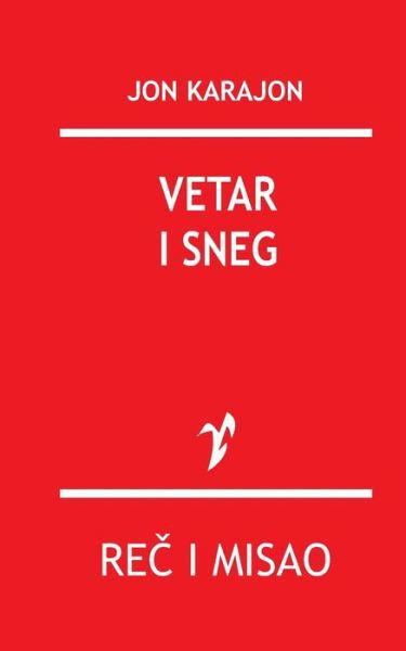 Cover for Jon Karajon · Vetar I Sneg (Paperback Book) (2015)