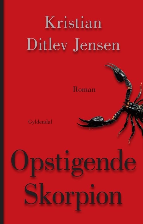Cover for Kristian Ditlev Jensen · Opstigende Skorpion (Sewn Spine Book) [1e uitgave] (2010)