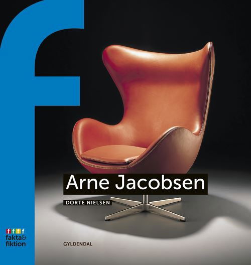 Cover for Dorte Nielsen · Fakta og Fiktion: Arne Jacobsen (Sewn Spine Book) [1er édition] (2022)