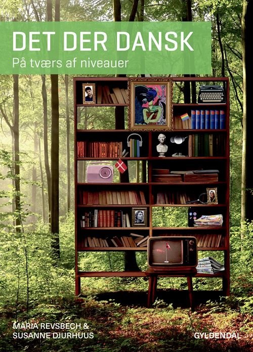 Cover for Maria Revsbech; Susanne Djurhuus · Det der dansk (Hæftet bog) [1. udgave] (2024)