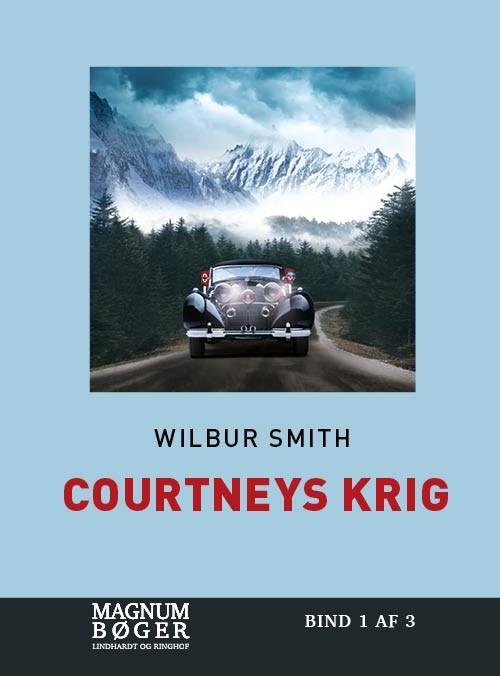 Cover for Wilbur Smith · Courtney-serien: Courtneys krig (Storskrift) (Indbundet Bog) [2. udgave] (2019)