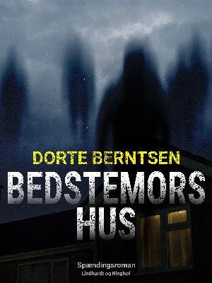 Cover for Dorthe Berntsen · Bedstemors hus (Sewn Spine Book) [1st edition] (2018)