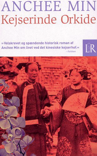 Cover for Anchee Min · Kejserinde Orkide (Taschenbuch) [2. Ausgabe] (2005)