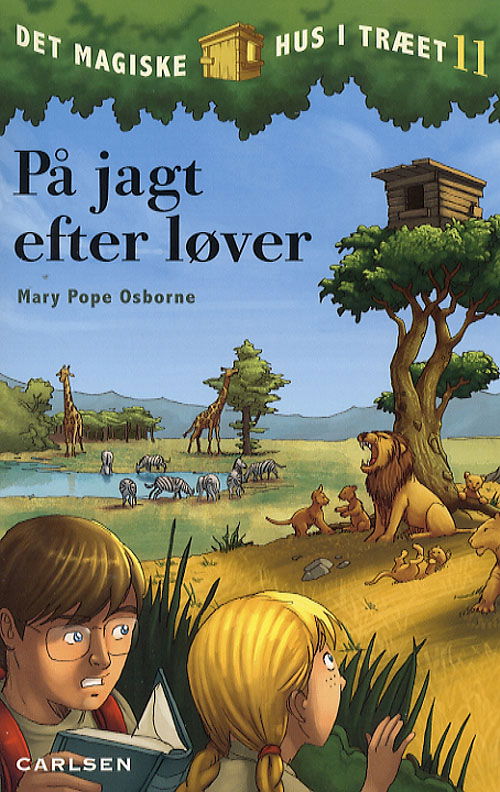 Det magiske hus i træet: Det magiske hus i træet (11) - På jagt efter løver - Mary Pope Osborne - Bøger - CARLSEN - 9788762604940 - 10. april 2007