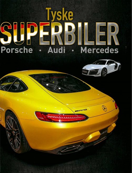 Superbiler: Tyske superbiler - Paul Mason - Böcker - Flachs - 9788762729940 - 27 augusti 2018