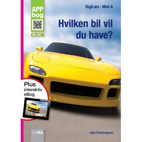 Hvilken bil vil du have? APP-bog - John Præstegaard - Bøker - DigTea - 9788771697940 - 27. mars 2017