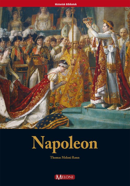 Cover for Thomas Meloni Rønn · Napoleon (Bok) [1. utgave] (2009)