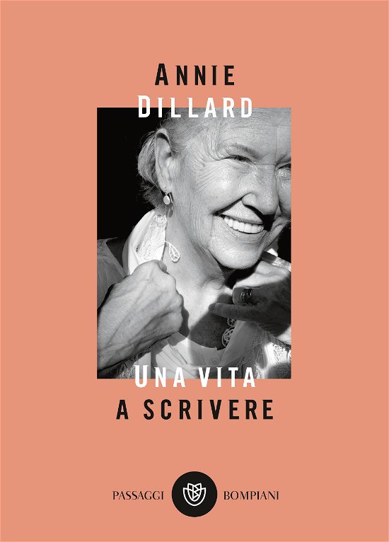 Cover for Annie Dillard · Una Vita A Scrivere (Bok)