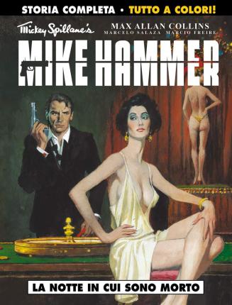 Cover for Max Allan Collins · La Notte In Cui Sono Morto. Mickey Spillane's Mike Hammer (Book)