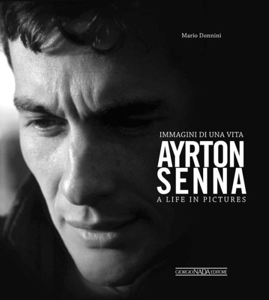 Cover for Mario Donnini · Ayrton Senna - A Life in Pictures (Hardcover Book) (2014)