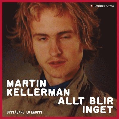 Cover for Martin Kellerman · Allt blir inget (Lydbog (MP3)) (2015)