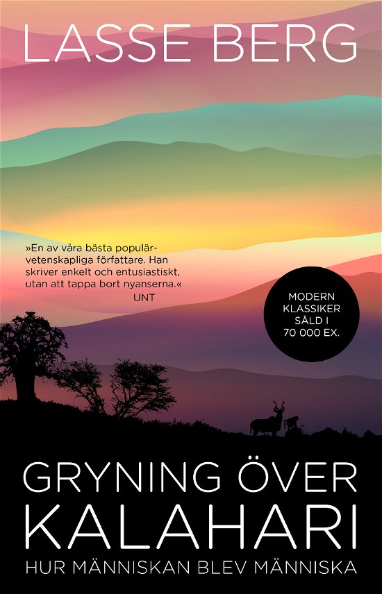 Cover for Lasse Berg · Gryning över Kalahari: Hur människan blev människa (Book) (2024)