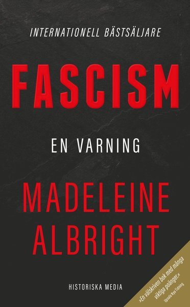 Fascism : en varning - Madeleine Albright - Books - Historiska Media - 9789177894940 - December 17, 2020