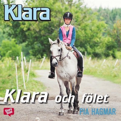 Cover for Pia Hagmar · Klara: Klara och fölet (Audiobook (MP3)) (2018)