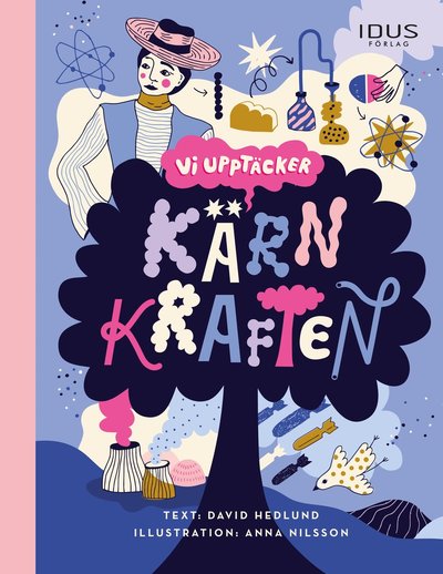 Cover for David Hedlund · Vi upptäcker kärnkraften (Bound Book) (2024)