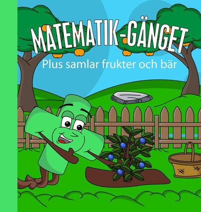 Cover for Mattias Blomfeldt · Plus samlar frukter och bär (Hardcover Book) (2017)