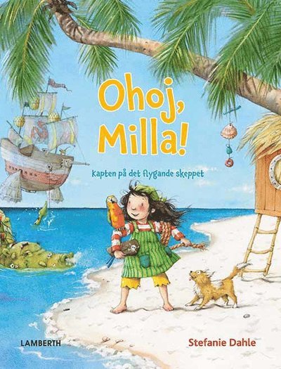 Cover for Stefanie Dahle · Ohoj, Milla! : Kapten på det flygande skeppet (Gebundesens Buch) (2019)