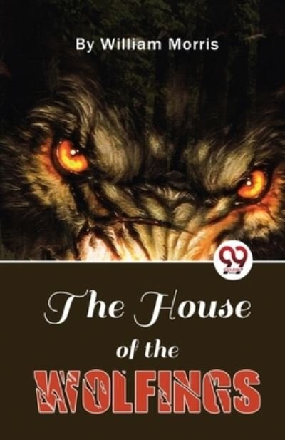 Cover for William Morris · The House Of The Wolfings (Paperback Bog) (2023)