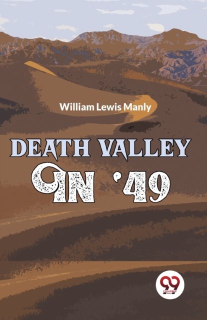 Cover for William Lewis Manly · Death Valley in '49 (Paperback Bog) (2023)
