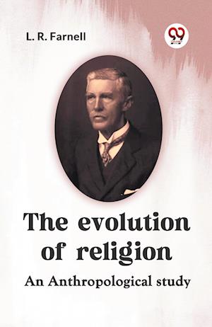 Cover for Farnell L R · The evolution of religionAn anthropological study (Edition2023) (Paperback Book) (2023)