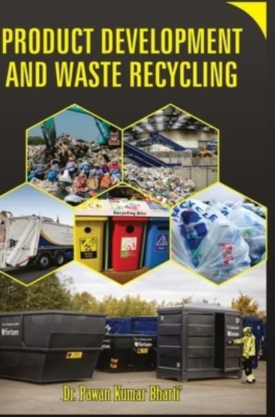 Cover for Pawan Kumar Bharti · Product Development and Waste Recycling (Hardcover Book) (2016)