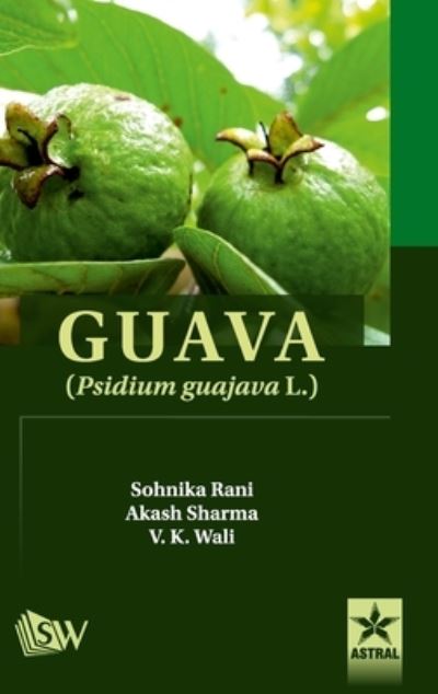 Cover for Akash Sharma · Guava: Psidium Guajava L. (Hardcover Book) (2018)